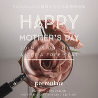 MOTHER'S DAY EDITION FORMULATE Candle Workshop 母親節蠟燭工作坊